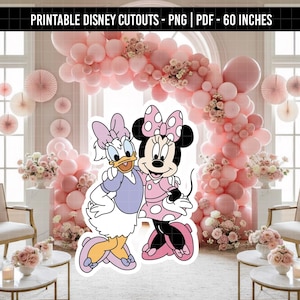 May include: A decorative scene featuring cutouts of Minnie Mouse and Daisy Duck, set against a backdrop of pink balloons and floral arrangements. The text at the top reads "PRINTABLE DISNEY CUTOUTS - PNG | PDF - 60 INCHES".