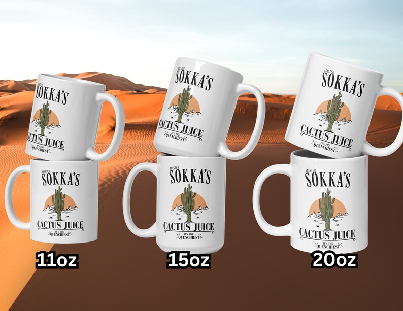 May include: White ceramic mugs with the text "Master Sokka's Cactus Juice" and a cactus illustration. The mugs are available in 11oz, 15oz, and 20oz sizes. The design includes a desert landscape with a setting sun.