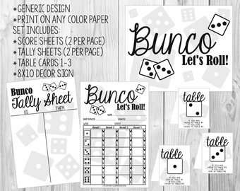 May include: Black and white printable game set for Bunco, a dice game. The set includes score sheets, tally sheets, table cards, and a sign that says "Bunco Let's Roll!"