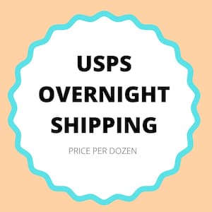 May include: A white circle with a blue wavy border, containing the text "USPS OVERNIGHT SHIPPING" and "PRICE PER DOZEN".