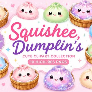 May include: A digital clipart collection featuring adorable, cartoon-style dumplings in various colors, each with a smiling face and nestled in a woven basket. The image includes the text "Squishee, Dumplin's" and "Cute Clipart Collection".