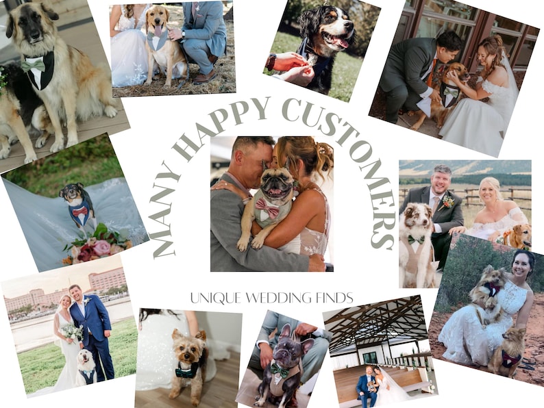 May include: A collage of photographs featuring various dogs wearing formal wedding attire, including bow ties, collars, and tuxedo-style accessories. The text "MANY HAPPY CUSTOMERS" and "UNIQUE WEDDING FINDS" is overlaid in the center of the image.