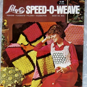 May include: A vintage crochet pattern book featuring a woman wearing a white crocheted vest and a red skirt, sitting on a couch with a colorful crocheted throw blanket. The book cover features the title "Speed-O-Weave" and the text "Fashions, Placemats, Pillows, Accessories, Book No. 96-S".