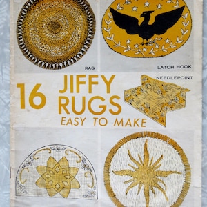 May include: A vintage book cover with the title "16 Jiffy Rugs Easy To Make". The cover features four different rug designs: a round rag rug, a latch hook rug with a bird design, a needlepoint rug with a floral pattern, and a cross-stitch rug with a star design.