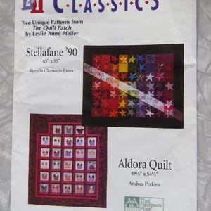 May include: A paper featuring two quilt patterns: Stellafane '90 (45" x 55") and Aldora Quilt (49.5" x 54.5"). The cover includes text: "2 for 1 Classics" and "That Patchwork Place".