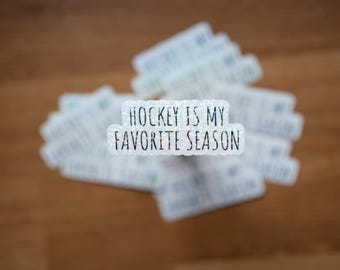Hockey Is My Favorite Season Holographic Sticker | Vinyl Waterproof Decal | Hockey Gift