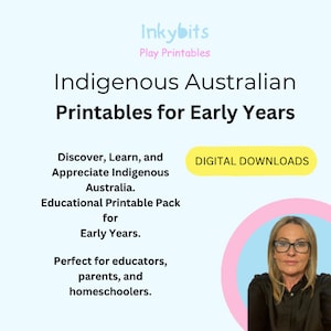 May include: A pink and yellow graphic with the text "Inkybits Play Printables" and "Indigenous Australian Printables for Early Years". The graphic also includes the text "Discover, Learn, and Appreciate Indigenous Australia. Educational Printable Pack for Early Years. Perfect for educators, parents, and homeschoolers." and a button that says "DIGITAL DOWNLOADS". A woman with glasses is pictured in the lower right corner of the graphic.