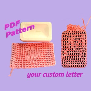 Crochet soap bag pattern, custom soap saver pattern,  easy for beginners_CUSTOM LETTER PATTERN