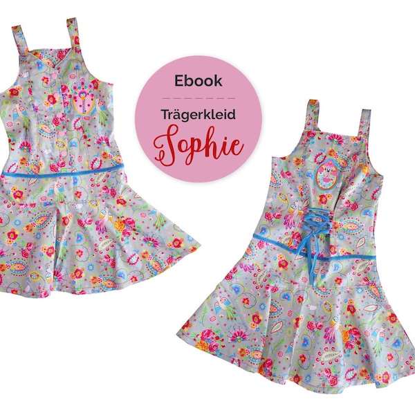 PDF-Schnittmuster Trägerkleid "Sophie" in 2 Weiten, Minikleid, Dirndl Mädchen, Gr. 86/92-146/152, Kinderkleid mit Schnürung, Nähanleitung