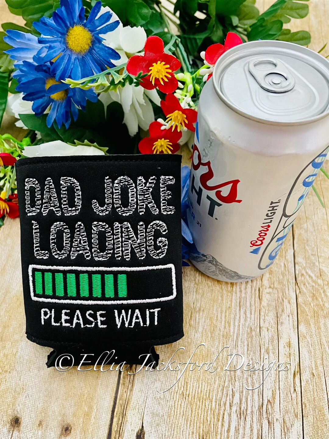 Dad Joke Loading Can Insulator Embroidery Design Etsy