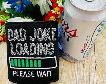 Dad Joke Loading Can Insulator Embroidery Design