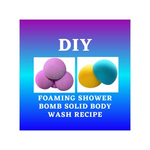 DIY Foaming Shower Bomb Recipe: Solid Body Wash Tutorial (Digital Download)