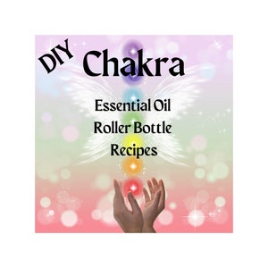 DIY Chakra Complete Set of 7 Essential Oil Roller Bottle Recipes, Essential Oil Recipe PDF, Digital Download Only, Aromatherapy, Meditation