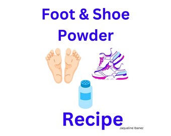 Foot Powder Recipe, Shoe Powder Recipe, Digital Download Only.