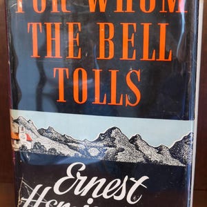 Ernest Hemingway / For Whom The Bell Tolls 1st Edition 1940