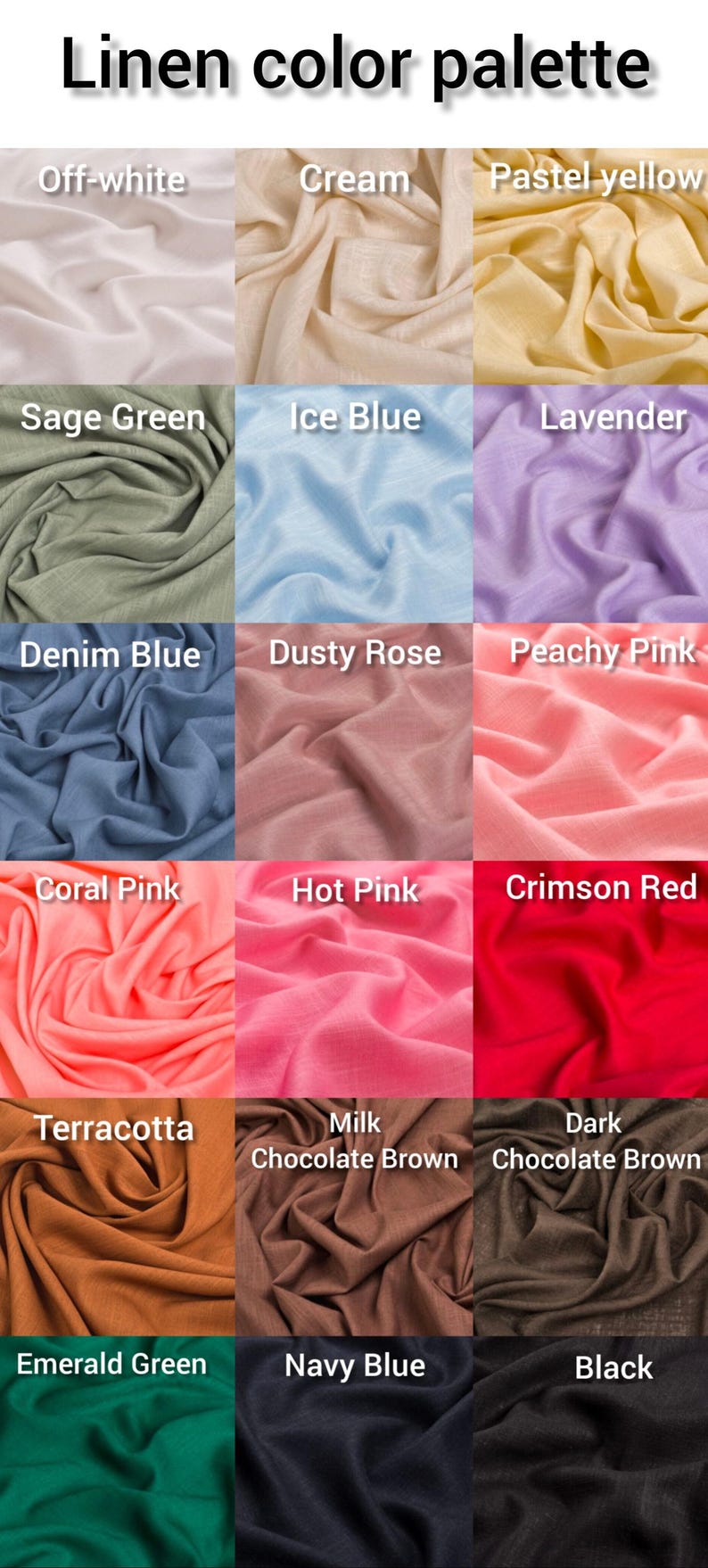 May include: A linen color palette featuring swatches of various colors, including off-white, cream, pastel yellow, sage green, ice blue, lavender, denim blue, dusty rose, peachy pink, coral pink, hot pink, crimson red, terracotta, milk chocolate brown, dark chocolate brown, emerald green, navy blue, and black.