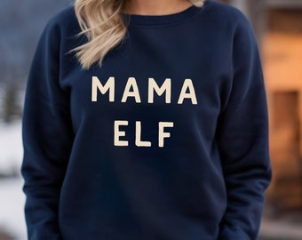 Mama Elf Christmas Jumper Sweatshirt, Festive Holiday Sweater, Perfect for Christmas Parties, Ideal to wear during Christmas Season