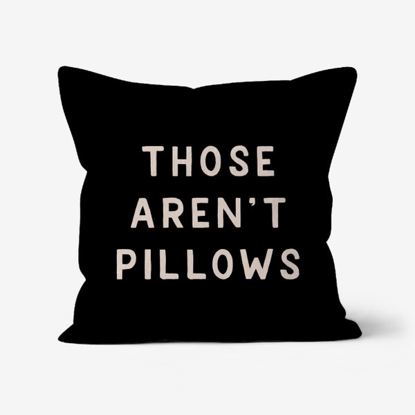 Those Aren't Pillows - Inspired by the movie "Planes, Trains and Automobiles" - Canvas Throw Cushion