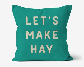 Let's Make Hay - Canvas Throw Cushion