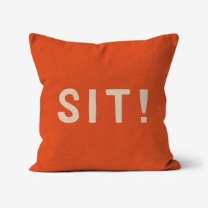 Sit! - Canvas Throw Cushion