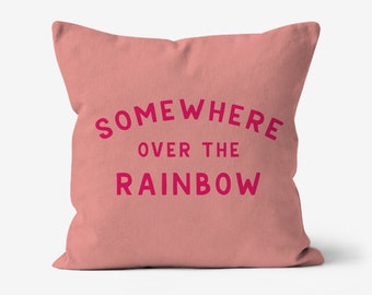 Somewhere Over the Rainbow - Canvas Throw Cushion