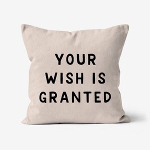 Your Wish is Granted - Canvas Throw Cushion