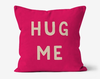 Hug Me - Cuscino da tiro in tela