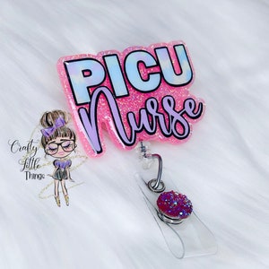 PICU Nurse Badge Reel- Pediatrics Badge Reels-Intensive Care Unit Badge Reels