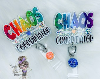 Chaos Coordinator Badge Reel- Medical Badge Reels- Education Badge Reels- Teacher Badge Reels- Doctor Badge Reels- Nurse Badge Reels