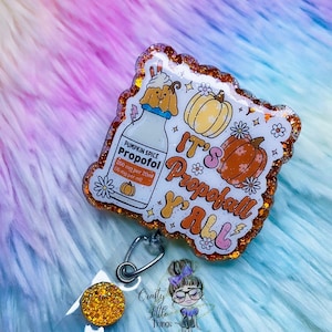 Fall Propofol Badge Reel- Medicine Badge Reels- Nurse Anethetist Badge Reels- Funny Fall Badge Reels- Anesthesiologist Badge Reels