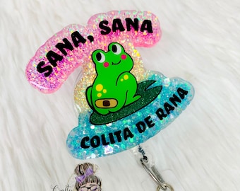 Sana Sana Frog Badge Reel- Sana Sana Colita de Rana Badge Reels- Funny Badge Reels- Spanish Badge Reels