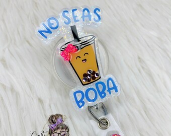 No Seas Boba Badge Reel- Spanish Badge Reels- Bubble Tea Badge Reels- Funny Badge Reels
