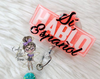 Si Hablo Español Badge Reel- Translator Badge Reels- Spanish Badge Reels