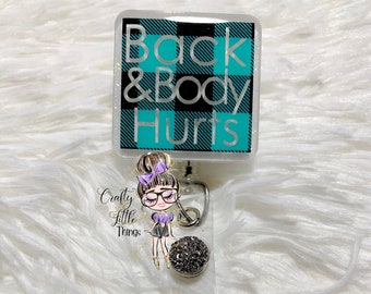 Back & Body Hurts ID Badge Reel- Funny Badge Reels- Nurse Badge Reels- Teacher Badge Reels