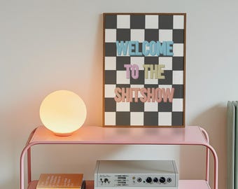 Lustige moderne Kunst Druck für Wohnkultur | Neues Haus Geschenk für Freund | Rude Zitat Kunst | Willkommen zur Shitshow Phrase | Farbenfroher Digitaldruck