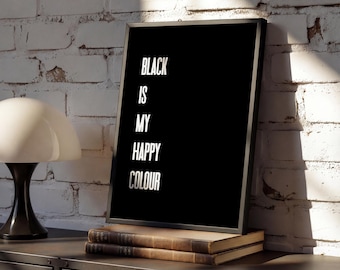 Lámina artística "El negro es mi color feliz": arte mural con cita gótica / Decoración alternativa para el hogar / Impresión de estética oscura