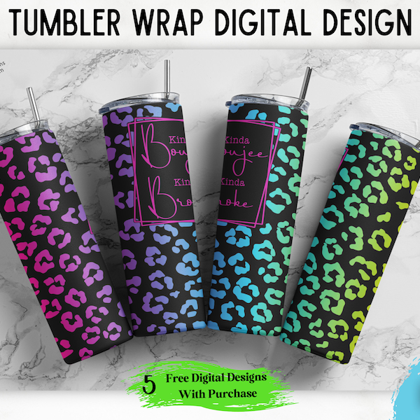 Kinda Boujee Kinda Broke Leopard Print 20 oz Skinny Tumbler Wrap Sublimation Design Cheetah Print PNG Digital Download