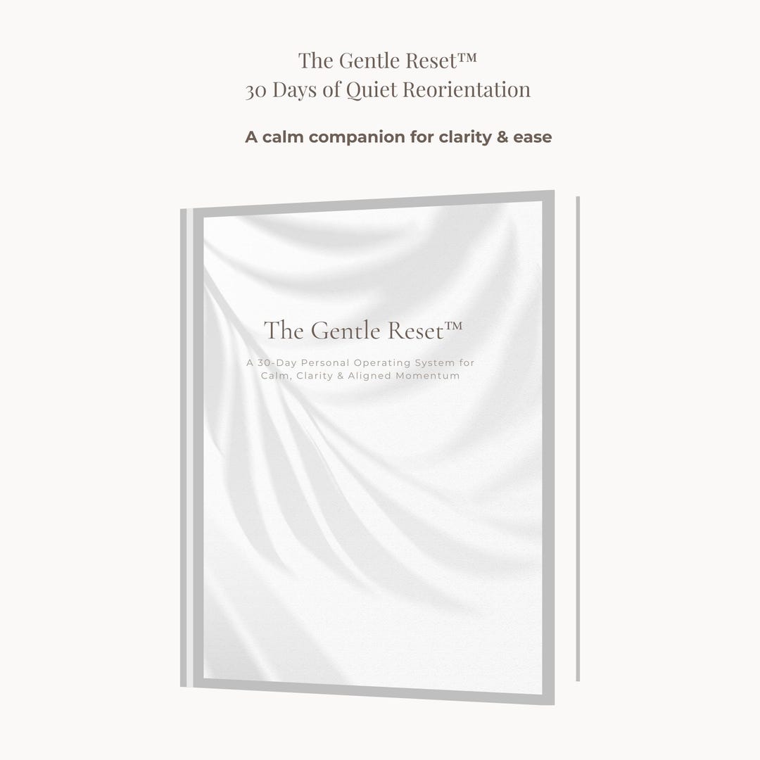 The Gentle Reset™ | 30-day Guided Reset for Clarity, Ease & Self-trust ...