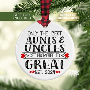 Aunt and Uncle Promoted to Great Ceramic Ornament, Aunt Uncle Ornament, Personalized Ornament, Pregnancy Reveal, New Great Aunt Uncle Gift