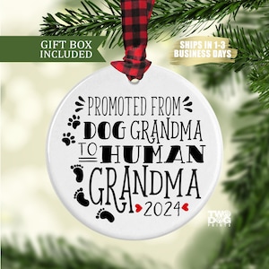 Dog Grandma Promoted to Human Grandma Ceramic Ornament, Personalized Grandma Gift, Pregnancy Reveal, New Grandma Gift, Grandma Ornament Gift