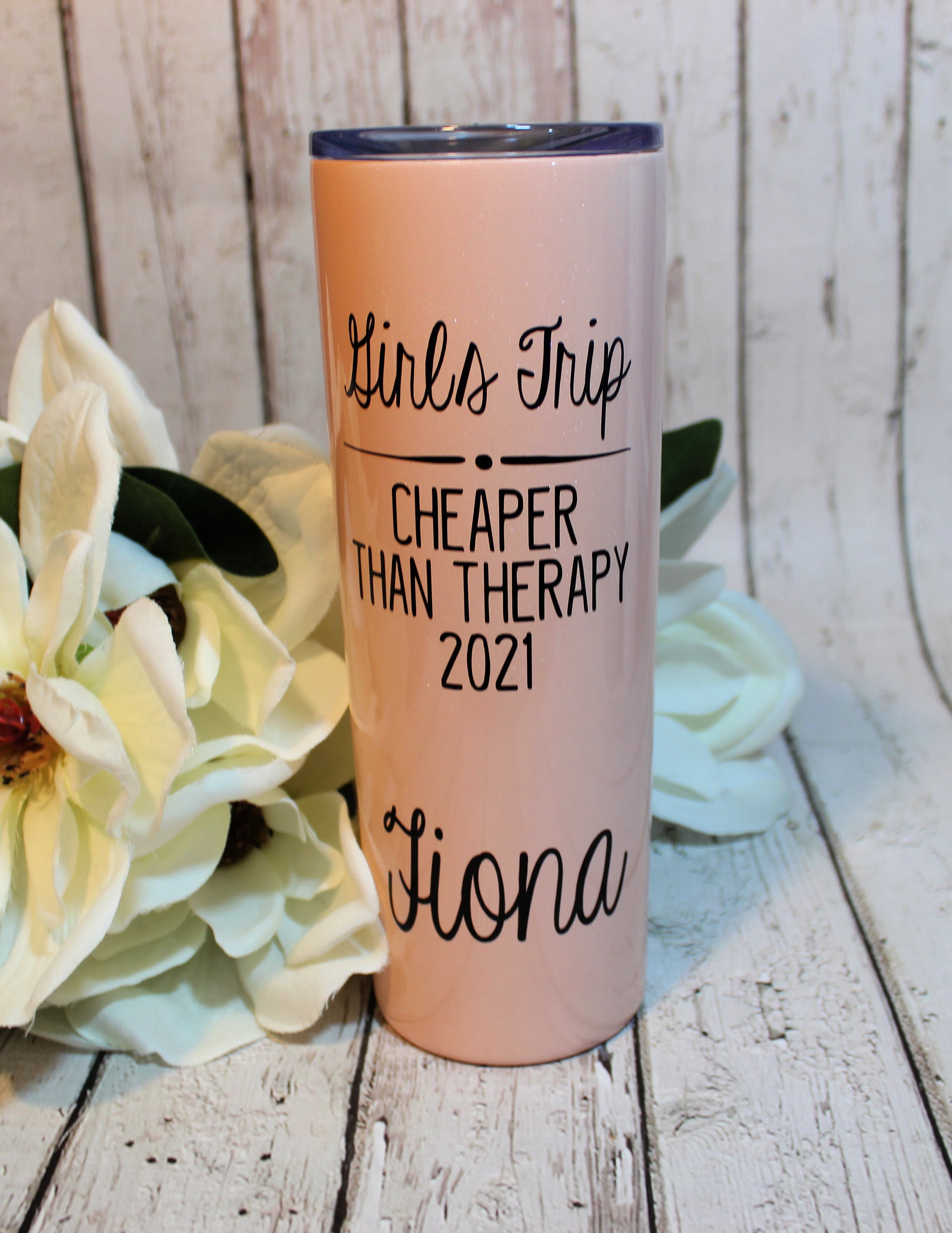 Girls Trip is Cheaper than Therapy- 12 oz Powder Coated Etched