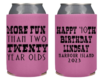 More Fun Than Two Twenty Year Olds Custom Birthday Can Coolers, Personalized 40th BIrthday party favor, 60th Birthday Party Favors