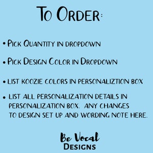 May include: Light blue background with black text that reads "To Order:" followed by instructions on how to order, including picking quantity and design color. The image also includes the "Be Vocal Designs" logo.