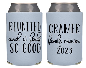 Reunited and it Feels so Good Family Reunion Can Coolers, Family BBQ Party Beer Huggers, Family Vacation Can Coolers, Family Party Favors