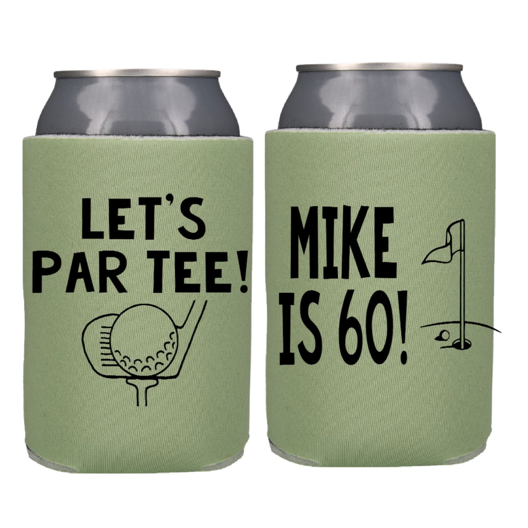 Golf Birthday Party Favor, Custom Birthday Can Coolers, Let's Par Tee