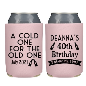Custom Birthday Party Favors, A Cold One for the Old One Can Coolers Personalized Birthday Party Can Coolers 40th 50th 60h 70th 80th