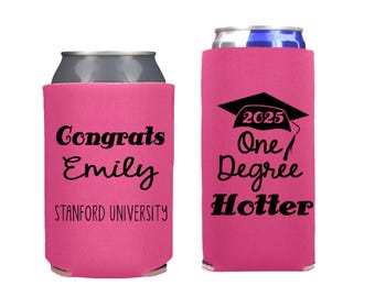 One Degree Hotter Graduation Personalized Can Coolers Class of 2026, Grad Party Favor Cozies, Slim Can Cooler and Standard Can Coolers
