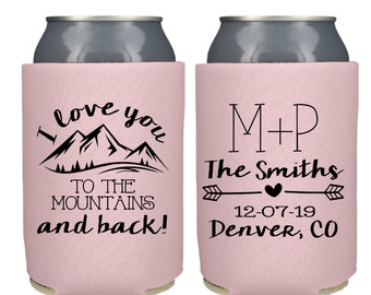 I love you to the mountains and back Can Coolers,  Personalized Wedding Can Coolers, Custom Wedding Favors, Mountain Wedding Beer Huggers