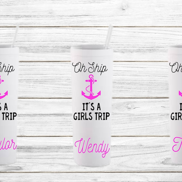 Personalized Oh Ship It's a Girls Trip Tumblers, Girls Trip Cups, Family Vacation Cups, Cruise Tumblers, Destination Wedding, Girls Weekend