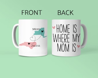 Mother Daughter Long Distance State Mug, Home is Where My Mom is Coffee Cup, Gift For Daughter, Gift For Mom, Mother Daughter Gift